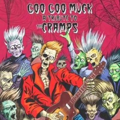 Goo Goo Muck - A Tribute To The Cramps - Various, CD