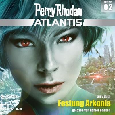 Perry Rhodan Atlantis Episode 02: Festung Arkonis - Lucy Guth, Audio, 4066339046344