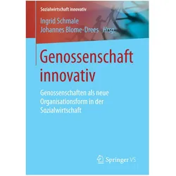 Genossenschaft innovativ, Fachbücher von Ingrid Schmale, Johannes Blome-Drees