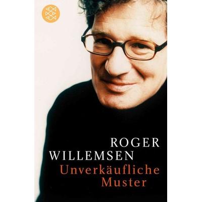 Unverkäufliche Muster, Taschenbuch von Roger Willemsen, Fischer Taschenbuch Verlag, 978-3-596-16733-3