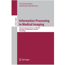 Information Processing in Medical Imaging, Fachbücher von Nico Karssemeijer, Boudewijn Lelieveldt