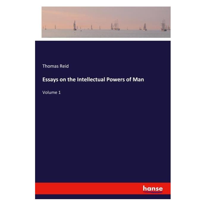 Hansebooks Essays on the Intellectual Powers of Man (Englisch, Softcover, Thomas Reid) (56106665)