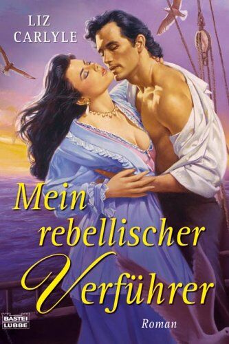 Liz Carlyle - Mein rebellischer Verführer. - Preis vom 11.10.2026 15:43:13 h