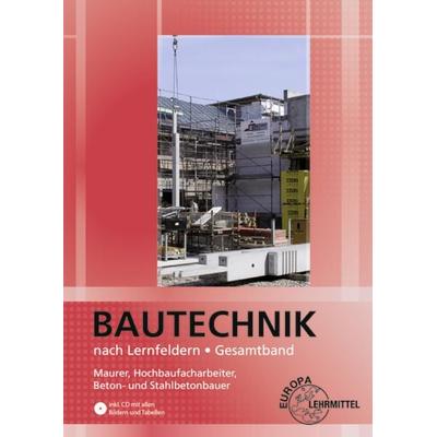 Bautechnik nach Lernfeldern Gesamtband, Taschenbuch von Helmuth Waibel,Martin Traub,Siegfried Kärcher,Volker Kuhn,Falk Ballay, Europa-Lehrmittel,
