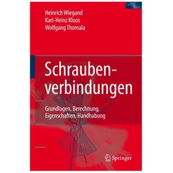 Schraubenverbindungen, Fachbücher von Wolfgang Thomala, Karl-Heinz Kloos