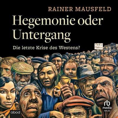 Hegemonie oder Untergang - Rainer Mausfeld, Audio, 9783691280944