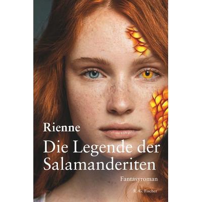 Die Legende der Salamanderiten, Taschenbuch von Anne Rienne, Fischer, R. G., 978-3-8301-9422-4