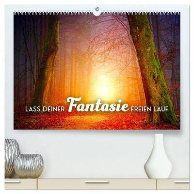 Lass Deiner Fantasie freien Lauf (hochwertiger Premium Wandkalender 2026 DIN A2 quer), Kunstdruck in Hochglanz