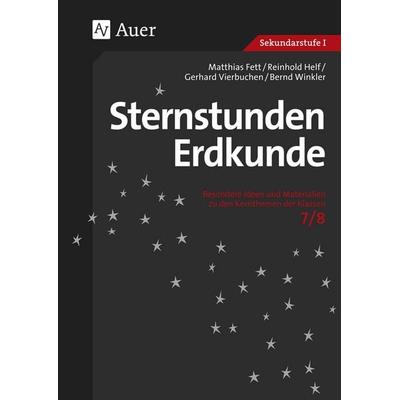 Sternstunden Erdkunde 7/8, Taschenbuch von M. Fett,R. Helf,G. Vierbuchen,B. Winkler, Auer Verlag in der AAP Lehrerwelt GmbH, 978-3-403-07666-7
