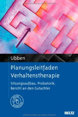 Bernd Ubben - Planungsleitfaden Verhaltenstherapie: Sitzungsaufbau, Probatorik, Bericht an den Gutachter. Mit Online-Materialien - Preis vom 09.10.2026 07:28:09 h