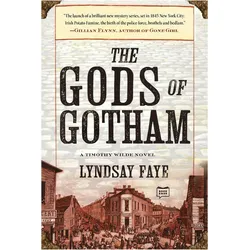 The Gods of Gotham, Belletristik von Lyndsay Faye