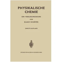 Physikalische Chemie, Fachbücher von Klaus Schäfer