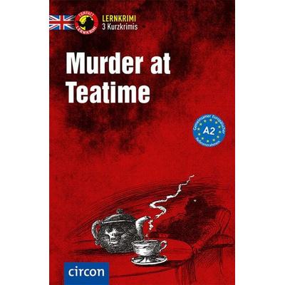 Murder at Teatime, Taschenbuch von Oliver Astley,Alison Romer, Circon Verlag GmbH, 978-3-8174-1856-5