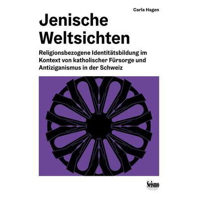 Jenische Weltsichten, Taschenbuch von Carla Hagen, Seismo Verlag, 978-3-03777-315-4