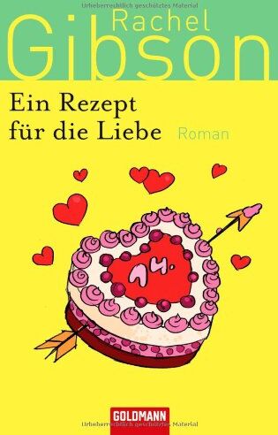Rachel Gibson - Ein Rezept für die Liebe: Roman - Preis vom 10.10.2026 11:48:34 h