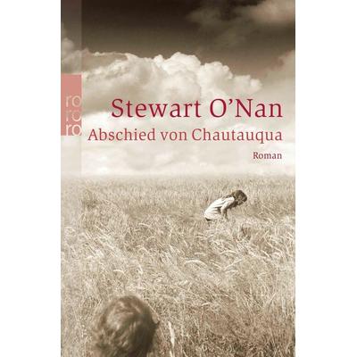 Abschied von Chautauqua, Taschenbuch von Stewart O’Nan, Rowohlt Taschenbuch, 978-3-499-23491-0