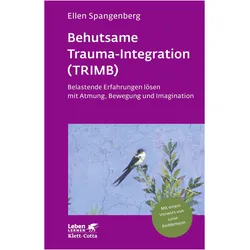 Behutsame Trauma-Integration (TRIMB), Fachbücher von Ellen Spangenberg