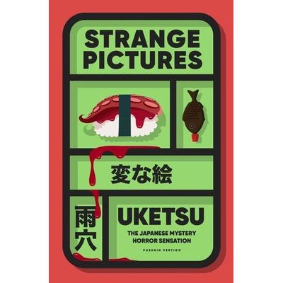 Strange Pictures, Taschenbuch von Uketsu, Pushkin Press, 978-1-80533-539-9