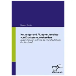 Nutzungs- und Akzeptanzanalyse von Krankenhauswebseiten, Fachbücher von Karsten Riecke