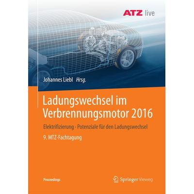 Ladungswechsel im Verbrennungsmotor 2016, Taschenbuch von , Springer Fachmedien Wiesbaden GmbH, 978-3-658-19197-9