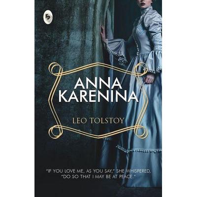 Anna Karenina - Classics, Taschenbuch von Leo Tolstoy, Prakash Books, 978-81-7599-342-6