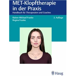 MET-Klopftherapie in der Praxis, Fachbücher von Regina Franke, Rainer-Michael Franke