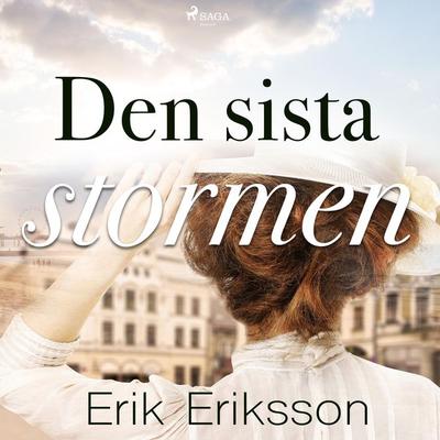 Den sista stormen - Erik Eriksson, Audio, 9788711968628