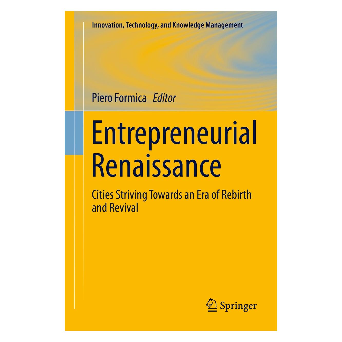 Springer Entrepreneurial Renaissance (Englisch, Hardcover, Piero Formica) (9783319526591)