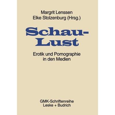 Schaulust, Taschenbuch von Margrit Lenssen,Elke Stolzenburg, VS Verlag für Sozialwissenschaften, 978-3-8100-1670-6