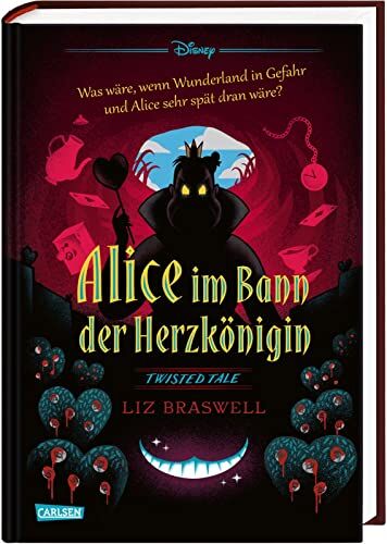 Liz Braswell - Disney – Twisted Tales: Alice im Bann der Herzkönigin: Was wäre, wenn Wunderland in Gefahr und Alice sehr spät dran wäre? - Preis vom 17.10.2026 19:25:27 h