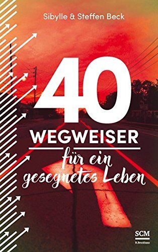 Steffen Beck - 40 Wegweiser für ein gesegnetes Leben - Preis vom 15.10.2026 23:06:25 h