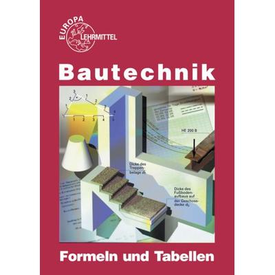Bautechnik Formeln und Tabellen, Taschenbuch von Helmuth Waibel,Emil Massinger,August Herrmann,Christian Stemmler,Volker Kuhn, Europa-Lehrmittel,