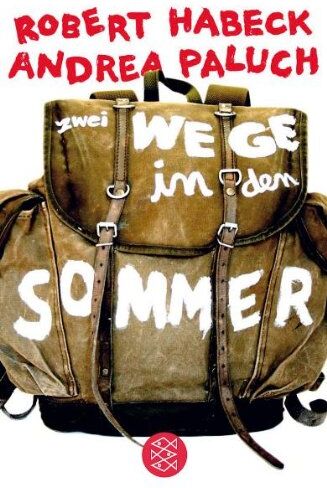 Robert Habeck - Zwei Wege in den Sommer - Preis vom 11.10.2026 03:10:56 h