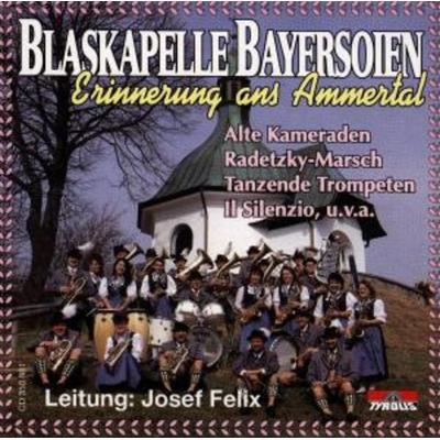 Erinnerung Ans Ammertal - Blaskapelle Bad Bayersoien, CD