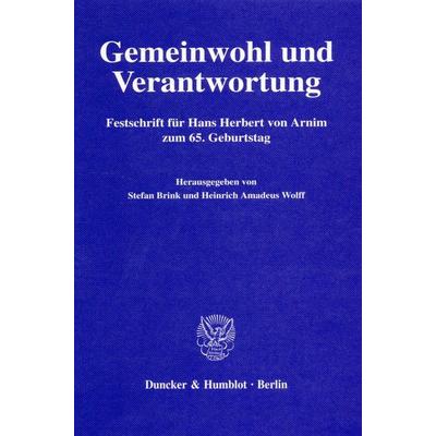 Gemeinwohl und Verantwortung., Gebundene Ausgabe von Stefan Brink, Duncker & Humblot, 978-3-428-11603-4
