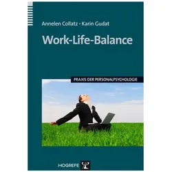 Praxis der Personalpsychologie (Band 25): Work-Life-Balance, Sachbücher von Annelen Collatz