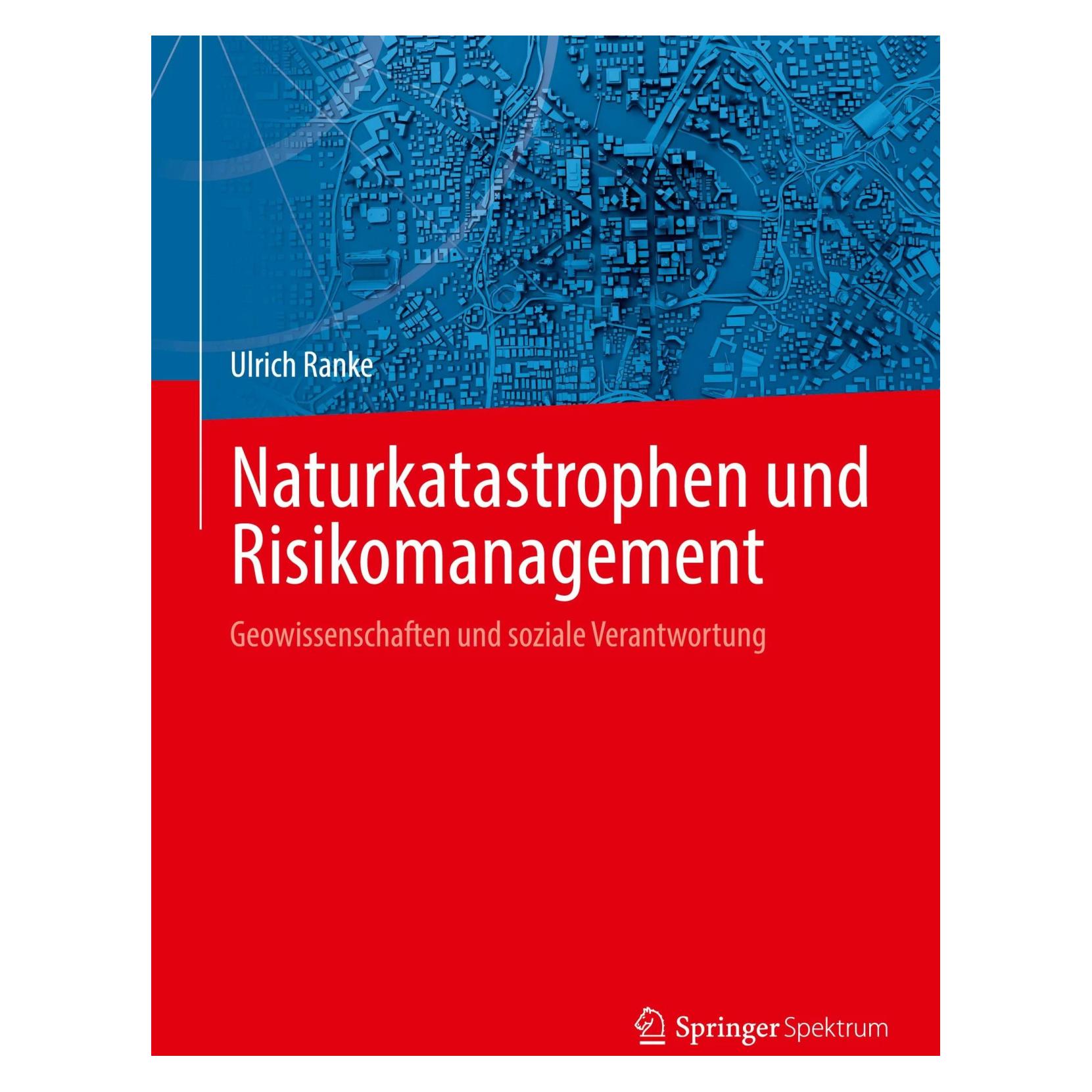 Spektrum Naturkatastrophen und Risikomanagement (Deutsch, Hardcover, Ulrich Ranke) (9783662632987)