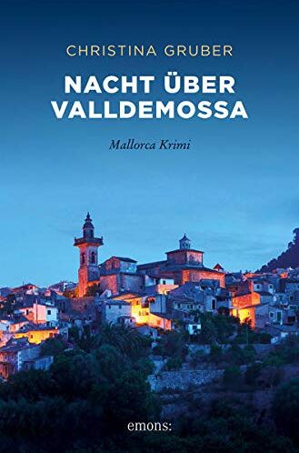Christina Gruber - Nacht über Valldemossa: Mallorca Krimi - Preis vom 04.10.2026 03:51:26 h
