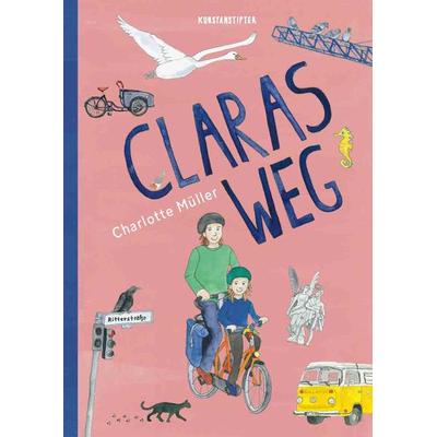 Claras Weg, Gebundene Ausgabe von Charlotte Müller, Kunstanstifter GmbH & Co. KG, 978-3-948743-31-4