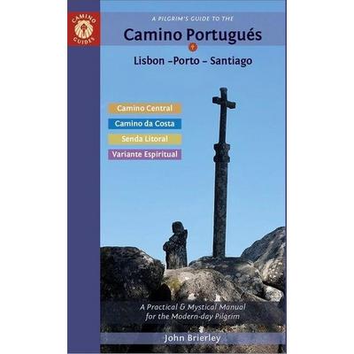 A Pilgrim's Guide to the Camino Portugués Lisbon - Porto - Santiago, Taschenbuch von John Brierley, Kaminn Media Ltd, 978-1-912216-38-3