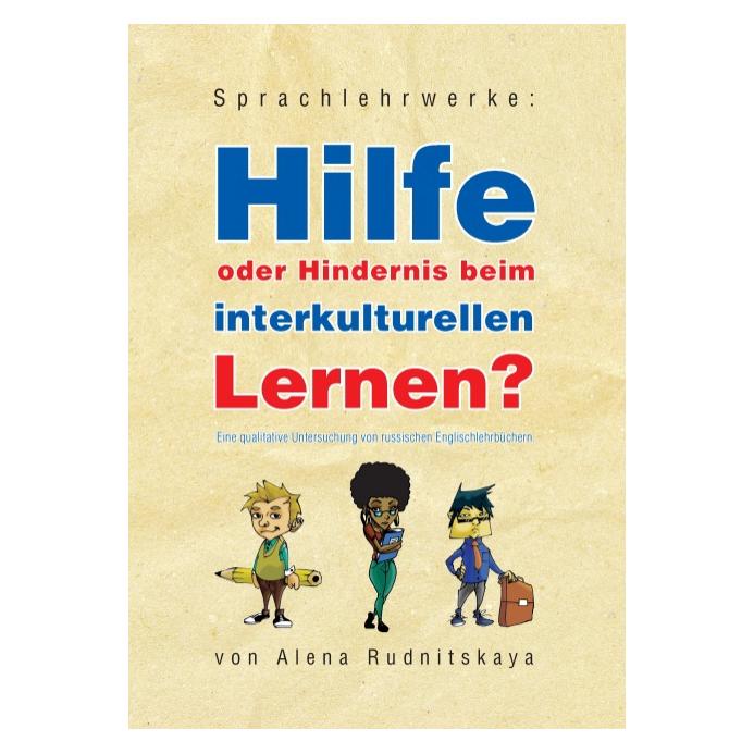 Diplomica Sprachlehrwerke: Hilfe oder Hindernis beim interkulturellen Lernen? (Deutsch, Softcover, Alena Rudnitskaya) (55526627)