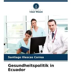Gesundheitspolitik in Ecuador, Fachbücher von Santiago Illescas Correa