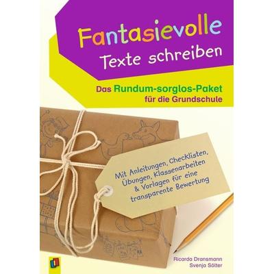 Fantasievolle Texte schreiben – Das Rundum-sorglos-Paket für die Grundschule, Taschenbuch von Ricarda Dransmann,Svenja Sölter, Verlag an der Ruhr,