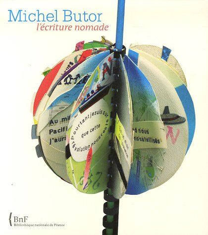 Marie-Odile Germain - Michel Butor, l'écriture nomade : exposition, Bibliothèque nationale de France, Paris, 20 juin-27 août 2006 - Preis vom 11.10.2026 15:43:13 h