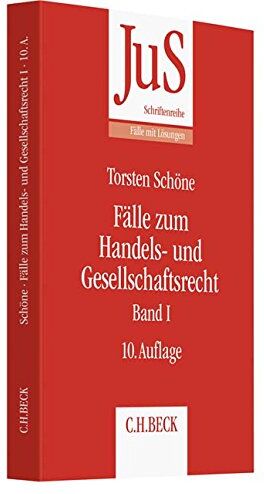 Torsten Schöne - Fälle zum Handels- und Gesellschaftsrecht Band I (JuS-Schriftenreihe/Fälle mit Lösungen) - Preis vom 09.10.2026 07:28:09 h