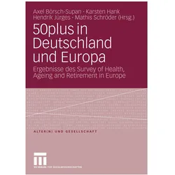 50plus in Deutschland und Europa, Fachbücher von Hendrik Jürges, Karsten Hank, Axel Börsch-Supan