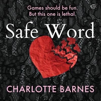 Safe Word - Charlotte Barnes, Audio, 9781917449199