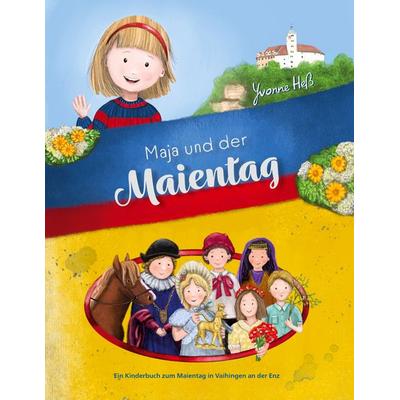 Maja und der Maientag, Gebundene Ausgabe von Yvonne Hess, BoD – Books on Demand, 978-3-695-71089-8