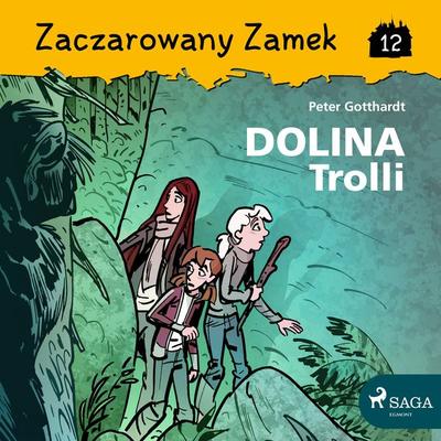 Zaczarowany Zamek 12 - Dolina Trolli - Peter Gotthardt, Audio, 9788726127423