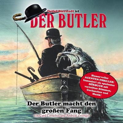 Der Butler, Der Butler macht den großen Fang - Curd Cornelius,Andreas Zwengel, Audio, 4260507159779